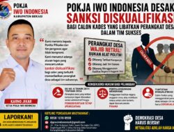 Pokja IWO Indonesia Desak Sanksi Diskualifikasi bagi Calon Kades yang Libatkan Perangkat Desa dalam Tim Sukses